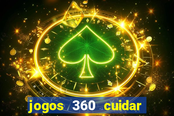 jogos 360 cuidar de bebe